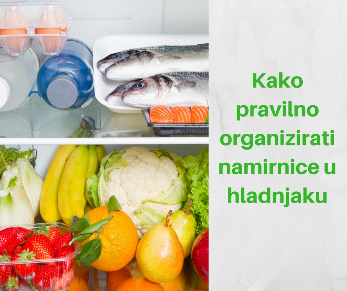 Kako pravilno organizirati namirnice u hladnjaku